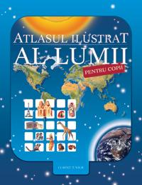 Atlasul ilustrat al lumii pentru copii  - Nicholas Harris