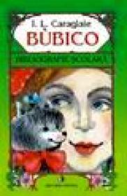 Bubico. Momente si schite - I.l. Caragiale