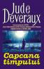 CAPCANA TIMPULUI - Jude Deveraux