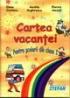 Cartea vacantei clasa I - Aurelia Arghirescu, Florica Ancuta, Elena Croitoru
