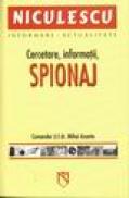Cercetare, informatii, spionaj - Mihai Axante