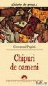 Chipuri de oameni - Giovani Papini