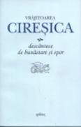 Ciresica- descantece de bunastare si spor - Ciresica