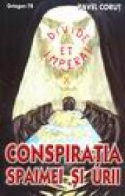 Conspiratia spaimei si a urii - Pavel Corut