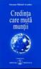 Credinta care muta muntii - Omraam Mikhael Aivanhov