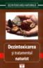 Dezintoxicarea si tratamentul naturist - ***