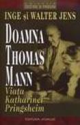 Doamna Thomas Mann - Inge Si Walter Jens