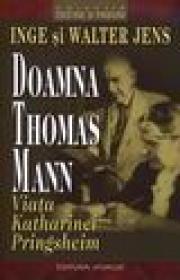 Doamna Thomas Mann - Inge Si Walter Jens