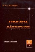 Educatia Parintilor - Seria Omul Viitorului 2 - S. N. Lazarev