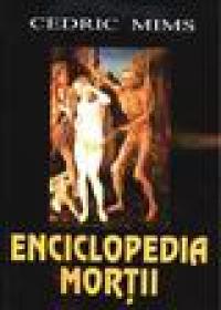 Enciclopedia mortii - Cedric Mims