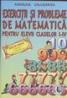 Exercitii si probleme de matematica pentru elevii claselor I-IV - Angelica Calugarita