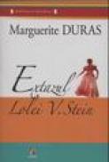 Extazul Lolei V. Stein - Marguerite Duras