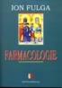 Farmacologie - Ion Fulga