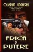 Frica si putere - Olimpian Ungherea
