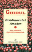 Ghidul gradinarului amator - ***