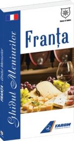 Ghidul meniurilor - Franta - Valentina Iordan
