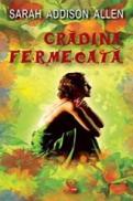 Gradina fermecata - Sarah Addison Allen