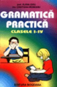 Gramatica Practica Clasele I-IV - Elena Iogu