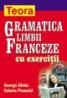 Gramatica limbii franceze cu exercitii - George Ghidu, Valeriu Pisoschi