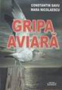 Gripa aviara - Constantin Savu, Mara Nicolaescu