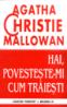 Hai, povesteste-mi cum traiesti - Agatha Christie