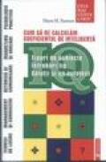 IQ - Cum sa ne calulam coeficientul de inteligenta - Horst H. Siewert