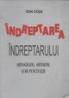 Indreptarea Indreptarului ortografic, ortoepic si de punctuatie - Ion Coja