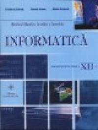Informatica Manual pentru clasa a 12a - Cristiana Carnat, Sanda Junea, Maria Scripca