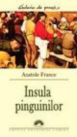 Insula pinguinilor - Anatole France