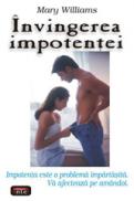 Invingerea impotentei - Mary Williams