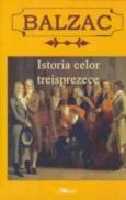 Istoria celor treisprezece - Honore de Balzac