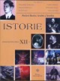 Istorie Manual pentru clasa a 12a - Ioan Scurtu, Florentina Dondorici, Elene Enilia Luca, Emil Poama, Vasile Ionesu