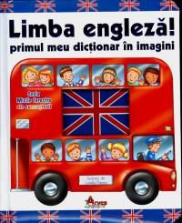 Limba Engleza. Primul meu dictionar in imagini - ***