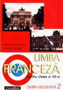 Limba franceza pentru clasa a VII-a (limba moderna 2) - Micaela Slavescu, Angela Soare