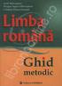 Limba romana ghid metodic - Silviu Negut, Mihai Ielenicz, Dan Balteanu, Marius-Cristian Neacsu, Alexandru Barbulescu