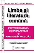Limba si literatura romana pentru bacalaureat si admitere in facultati - Constanta Barboi, Victor Lisman, Marieta Popescu