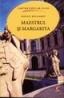 Maestrul si Margareta - Mihail Bulgakov