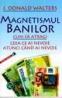 Magnetismul banilor - J.d. Walters