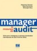 Manager in misiunea de audit - Alexandru Rusovici, Stere Farmache, Gheorghe Rusu