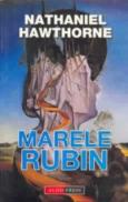 Marele rubin - Nathaniel Hawthorne