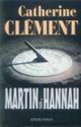 Martin si Hannah - Catherine Clement