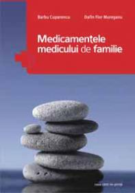 Medicamentele medicului de familie - Barbu Cuparencu, Dafin Fior Muresanu