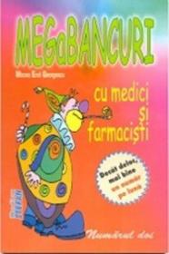 Megabancuri cu medici si farmacisti - Mircea Emil Georgescu