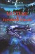 Mistere si fenomene stranii - Dennis Ray