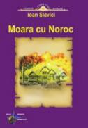 Moara cu noroc - Ioan Slavici