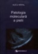 Patologia moleculara a pielii -Celule- - Alecu Mihail