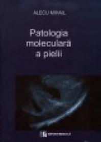 Patologia moleculara a pielii -Celule- - Alecu Mihail
