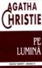 Pe lumina - Agatha Christie