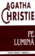 Pe lumina - Agatha Christie