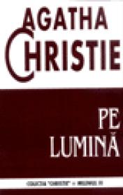 Pe lumina - Agatha Christie